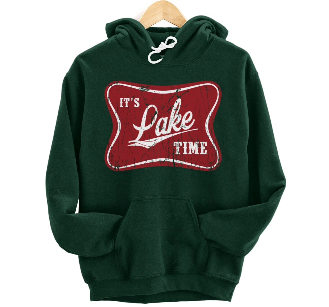 It's Lake Time, Lake Camper Life Likes Fishing Pullover Hoodie