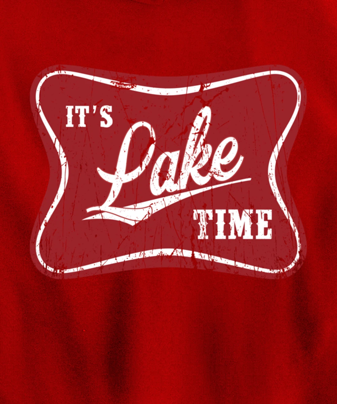 It's Lake Time, Lake Camper Life Likes Fishing Pullover Hoodie