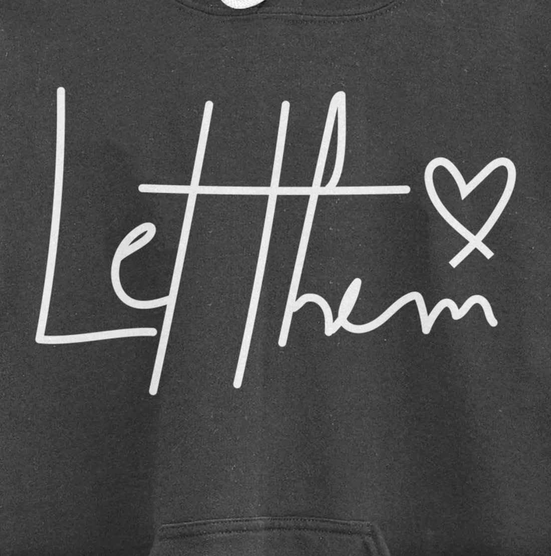Let Them Pullover Hoodie