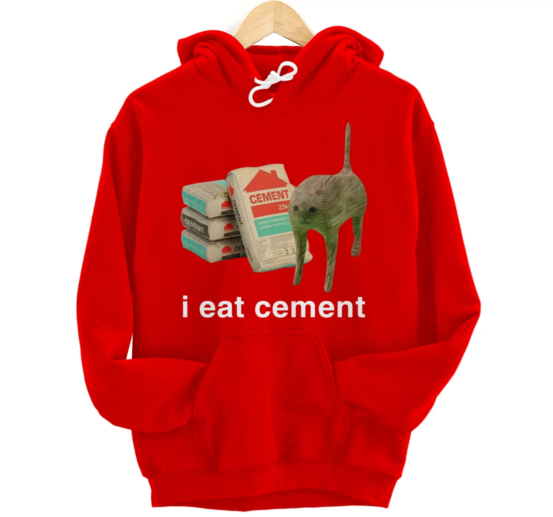 I Eat Cement Cursed Cat Funny Meme Cat Lover I Eat Cement Pullover Hoodie