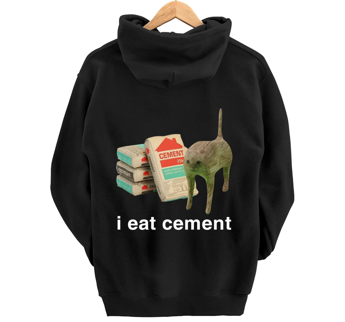 I Eat Cement Cursed Cat Funny Meme Cat Lover I Eat Cement Pullover Hoodie