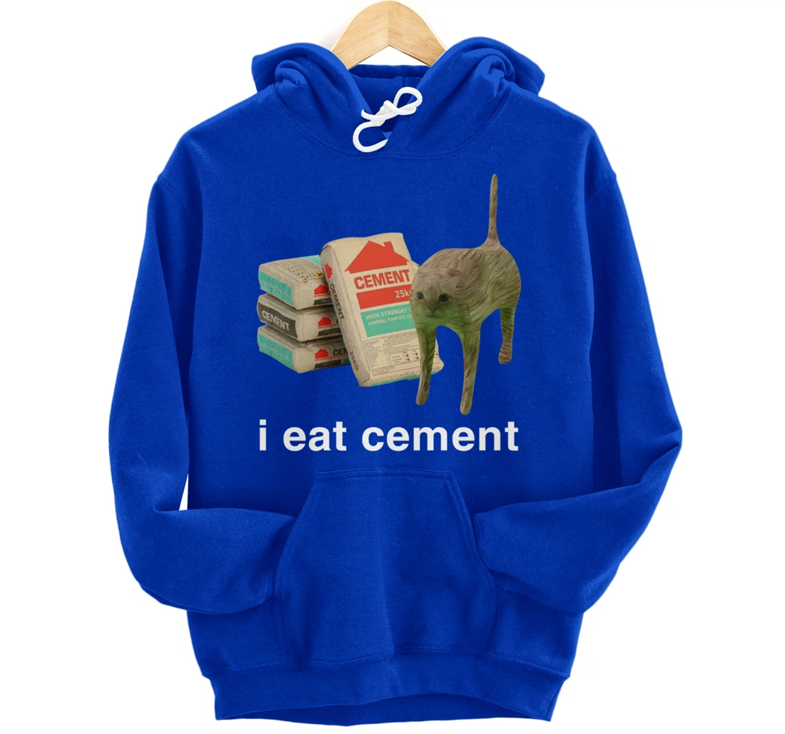I Eat Cement Cursed Cat Funny Meme Cat Lover I Eat Cement Pullover Hoodie