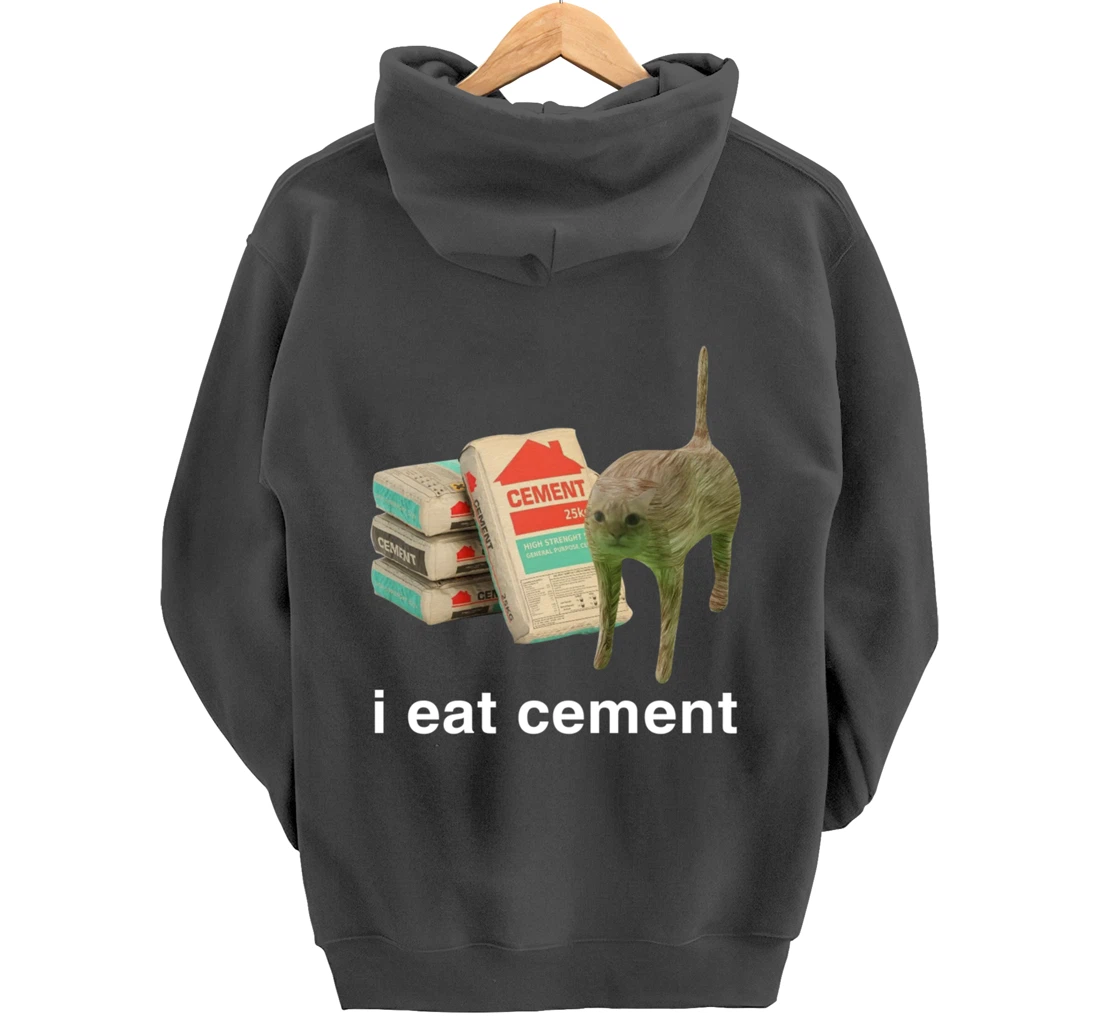 I Eat Cement Cursed Cat Funny Meme Cat Lover I Eat Cement Pullover Hoodie