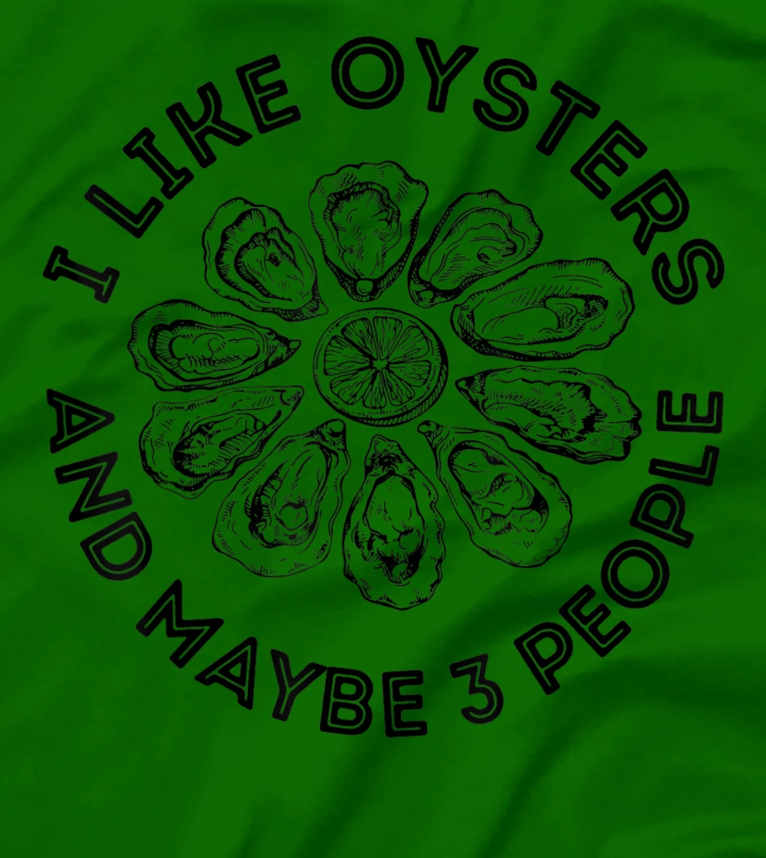 Womens I Like Oysters And Maybe 3 People Apparel Funny Gag T-Shirt, Women T-Shirt