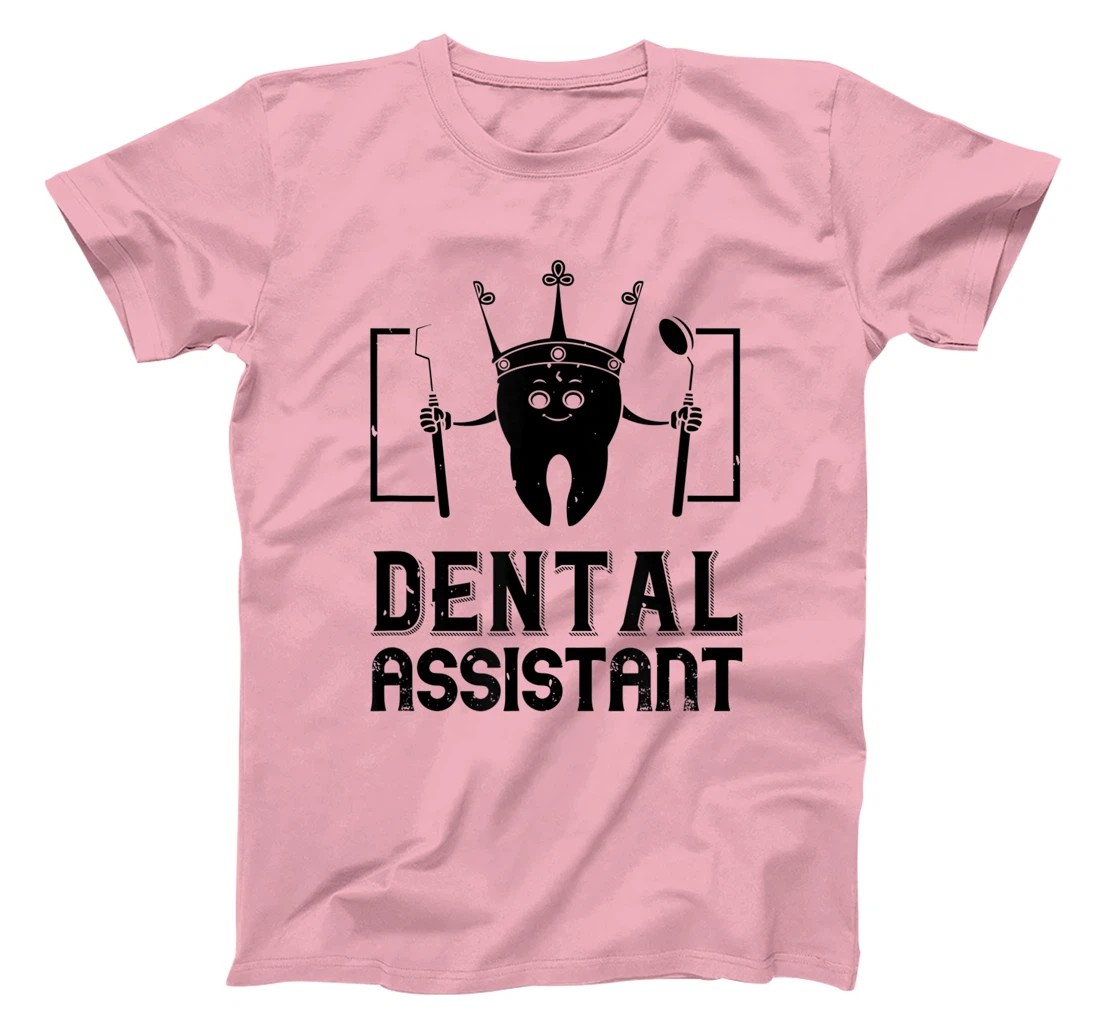 Womens Dental Assistant - Funny Dentistry T-Shirt, Kid T-Shirt and Women T-Shirt