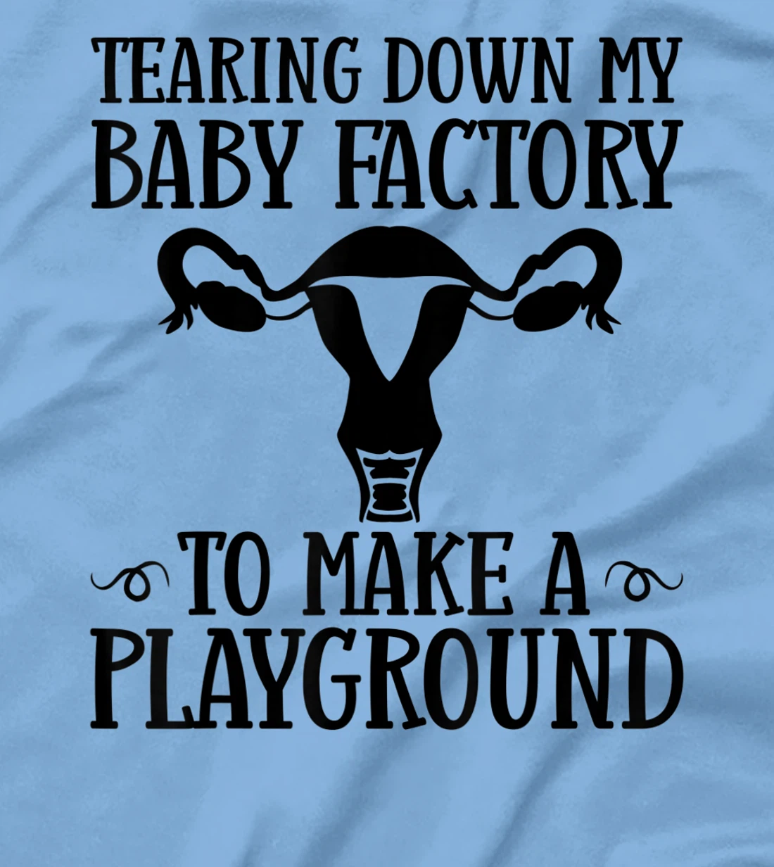 Funny Hysterectomy For Women Girls Endometriosis Recovery T-Shirt, Kid T-Shirt and Women T-Shirt