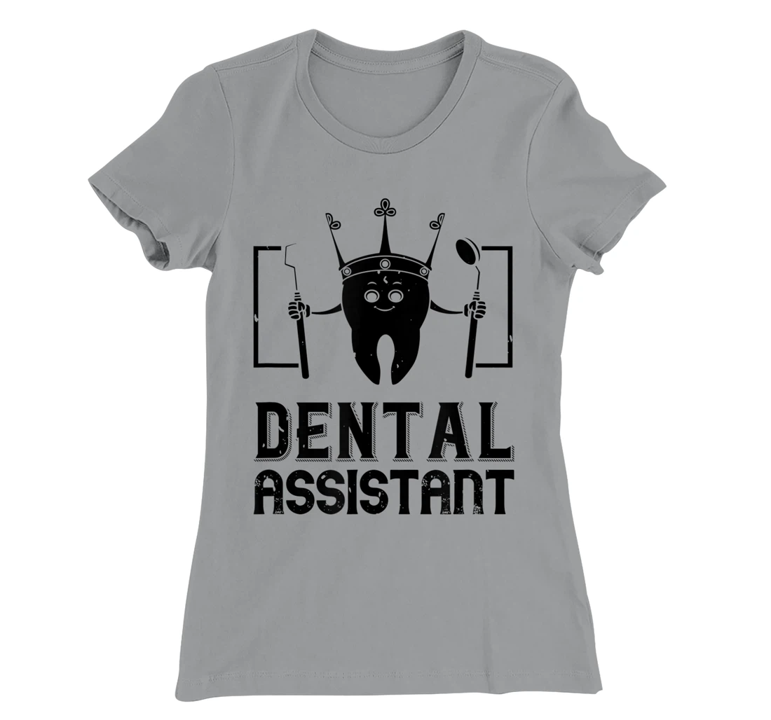 Womens Dental Assistant - Funny Dentistry T-Shirt, Kid T-Shirt and Women T-Shirt