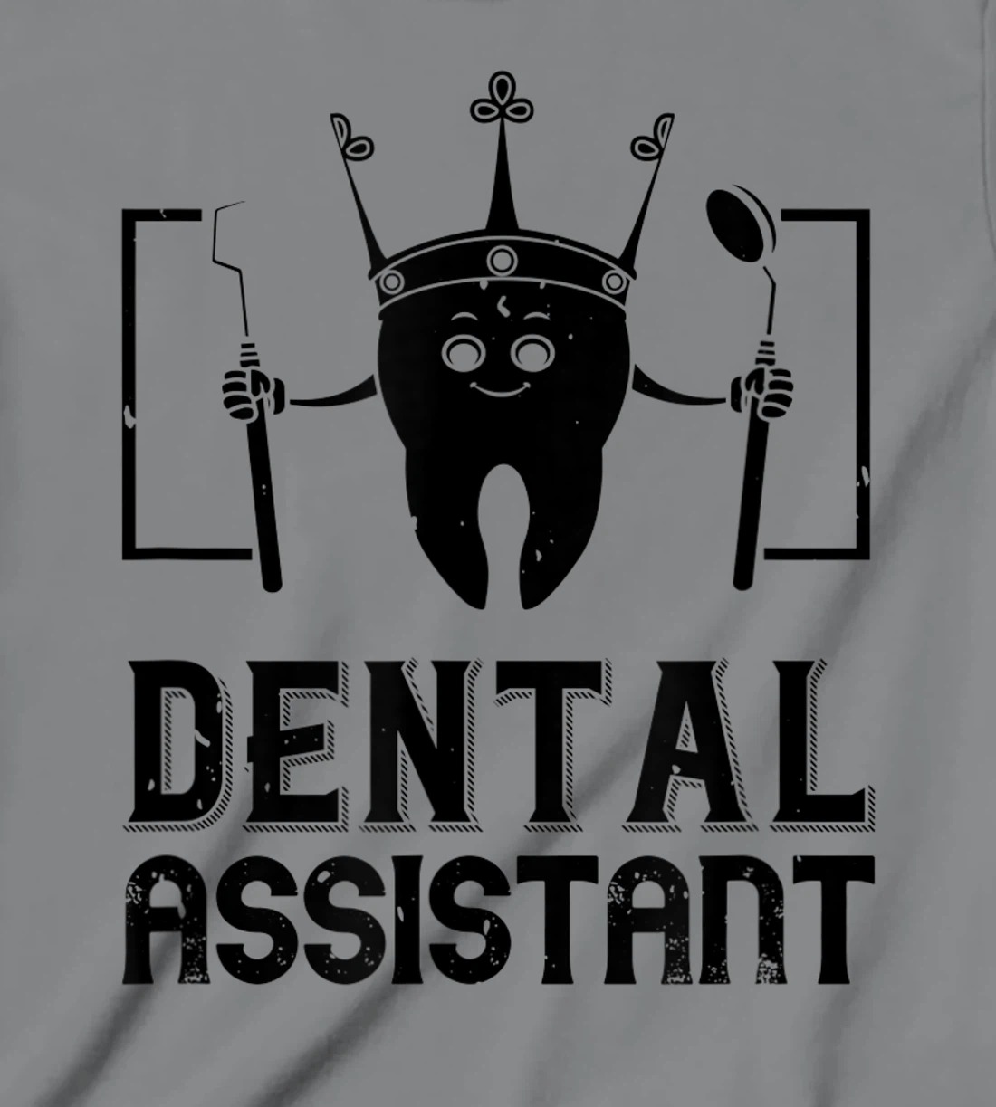 Womens Dental Assistant - Funny Dentistry T-Shirt, Kid T-Shirt and Women T-Shirt