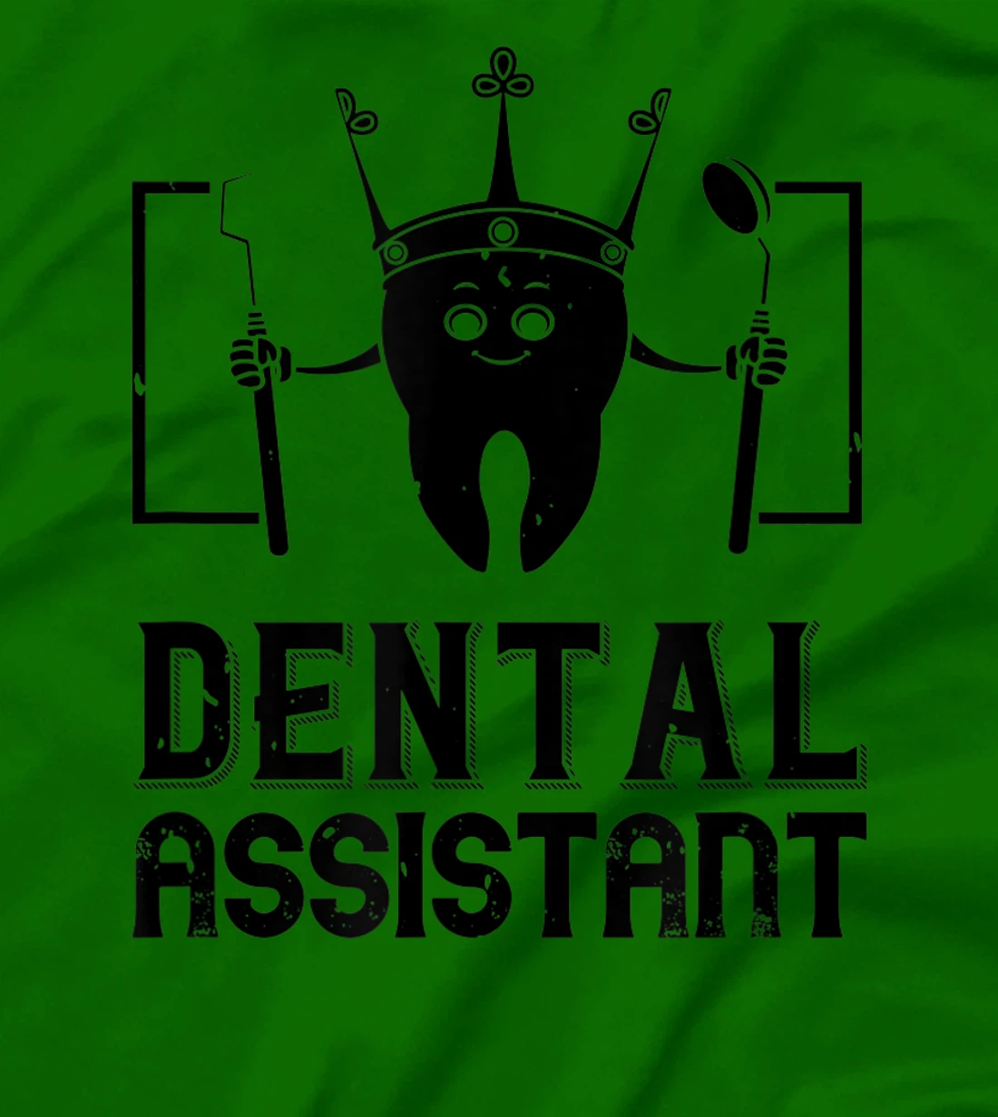 Womens Dental Assistant - Funny Dentistry T-Shirt, Kid T-Shirt and Women T-Shirt