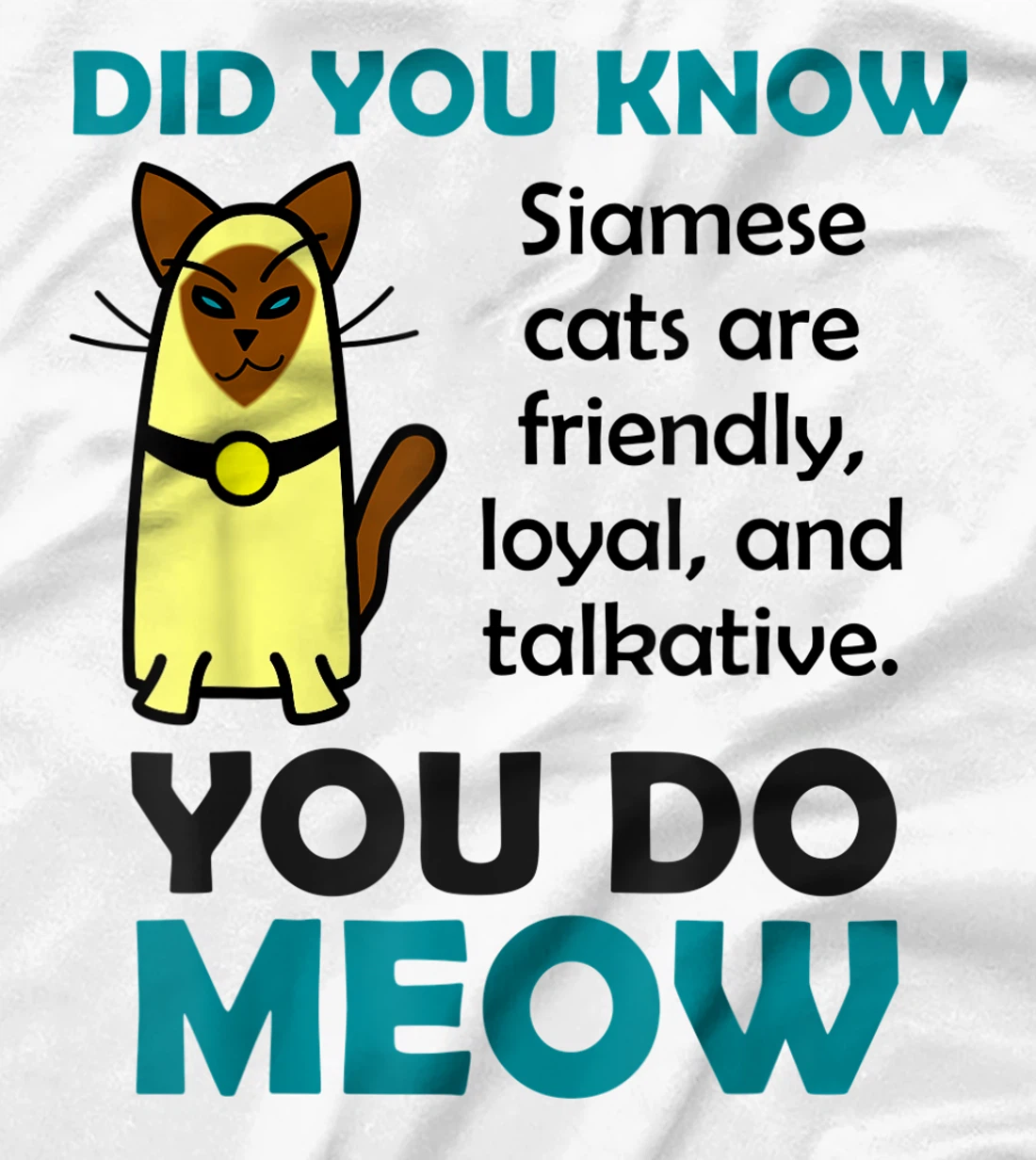 Womens Siamese Cat Gifts for Women Cute Pun T-Shirt, Kid T-Shirt and Women T-Shirt