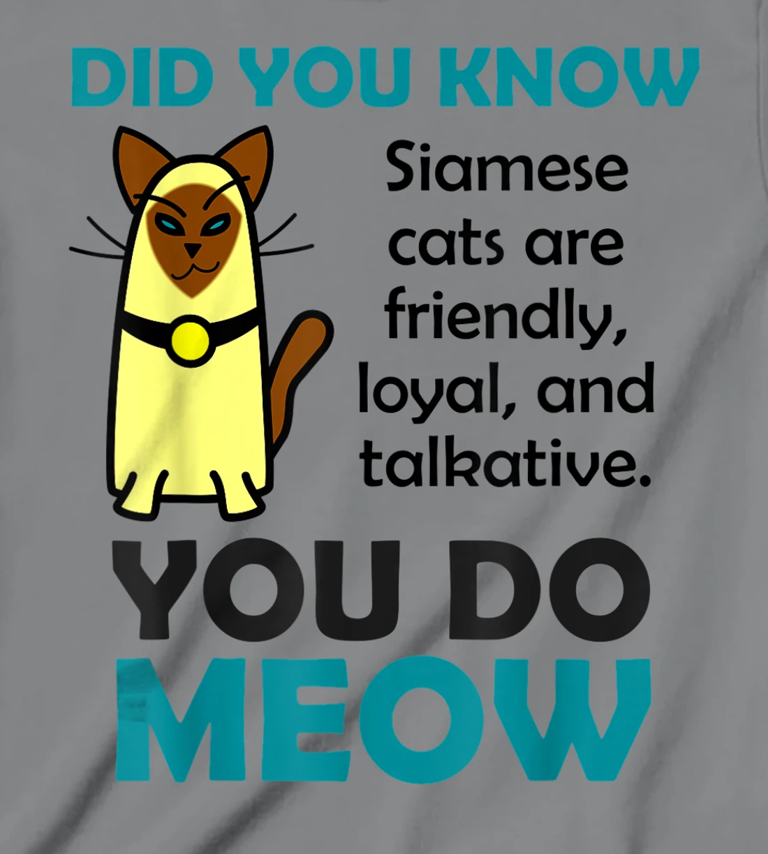 Womens Siamese Cat Gifts for Women Cute Pun T-Shirt, Kid T-Shirt and Women T-Shirt