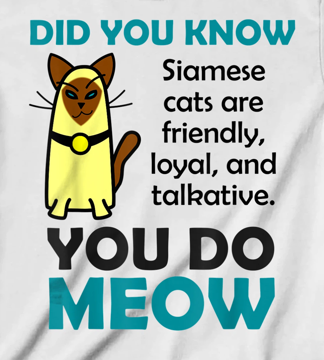 Womens Siamese Cat Gifts for Women Cute Pun T-Shirt, Kid T-Shirt and Women T-Shirt