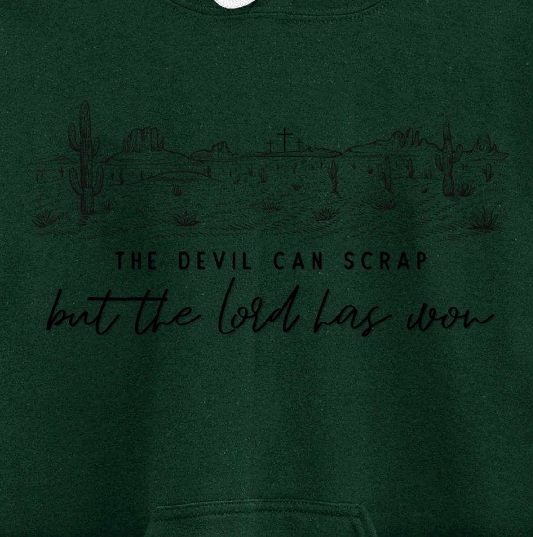 Vintage The Devil Can Scrap But The Lord Has Won Country Pullover Hoodie