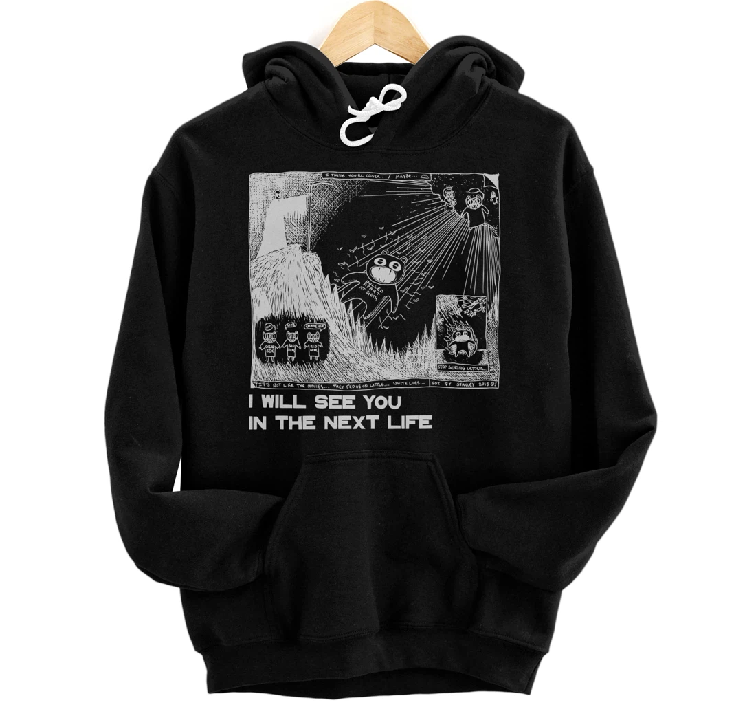 I Will See You In The Next Life Outfits Radio Music 80s 90s Pullover Hoodie