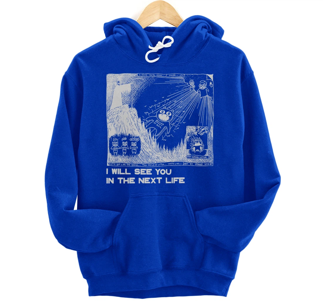 I Will See You In The Next Life Outfits Radio Music 80s 90s Pullover Hoodie