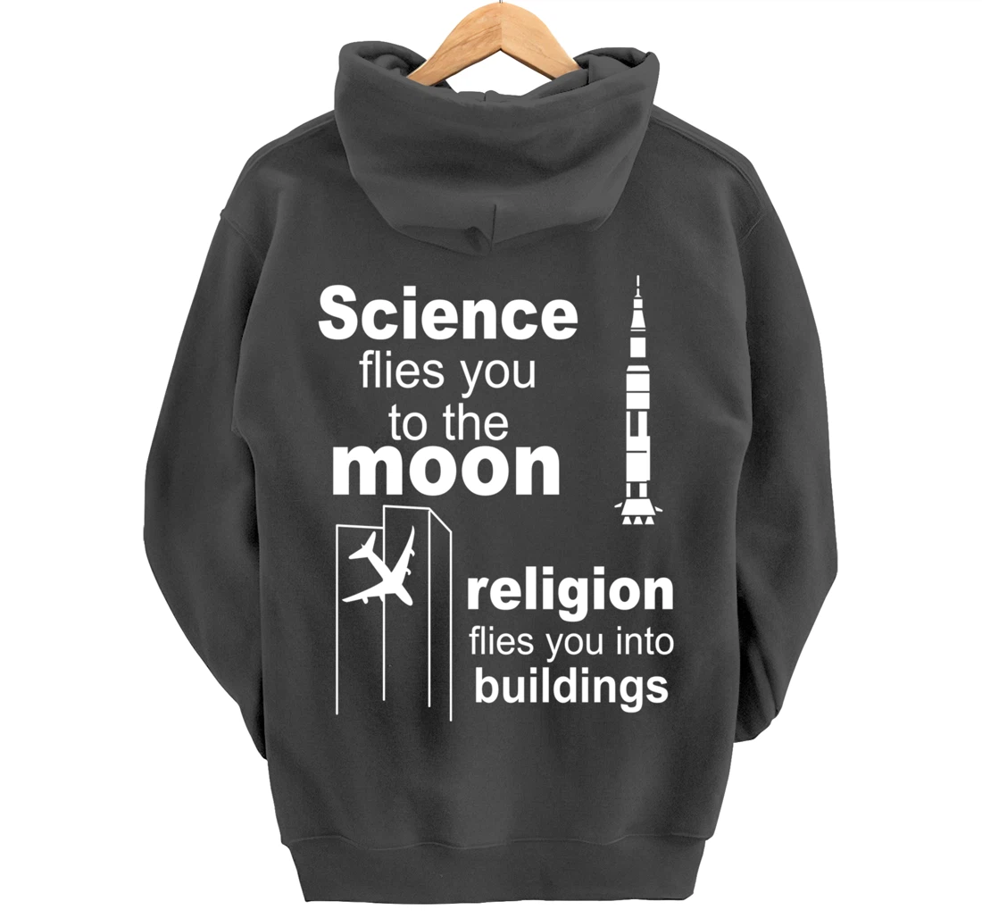 Science Flies You The Moon Religion Flies You Into Buildings Pullover Hoodie