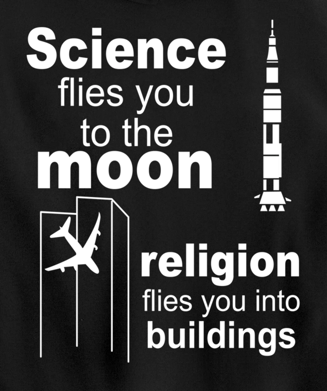 Science Flies You The Moon Religion Flies You Into Buildings Pullover Hoodie