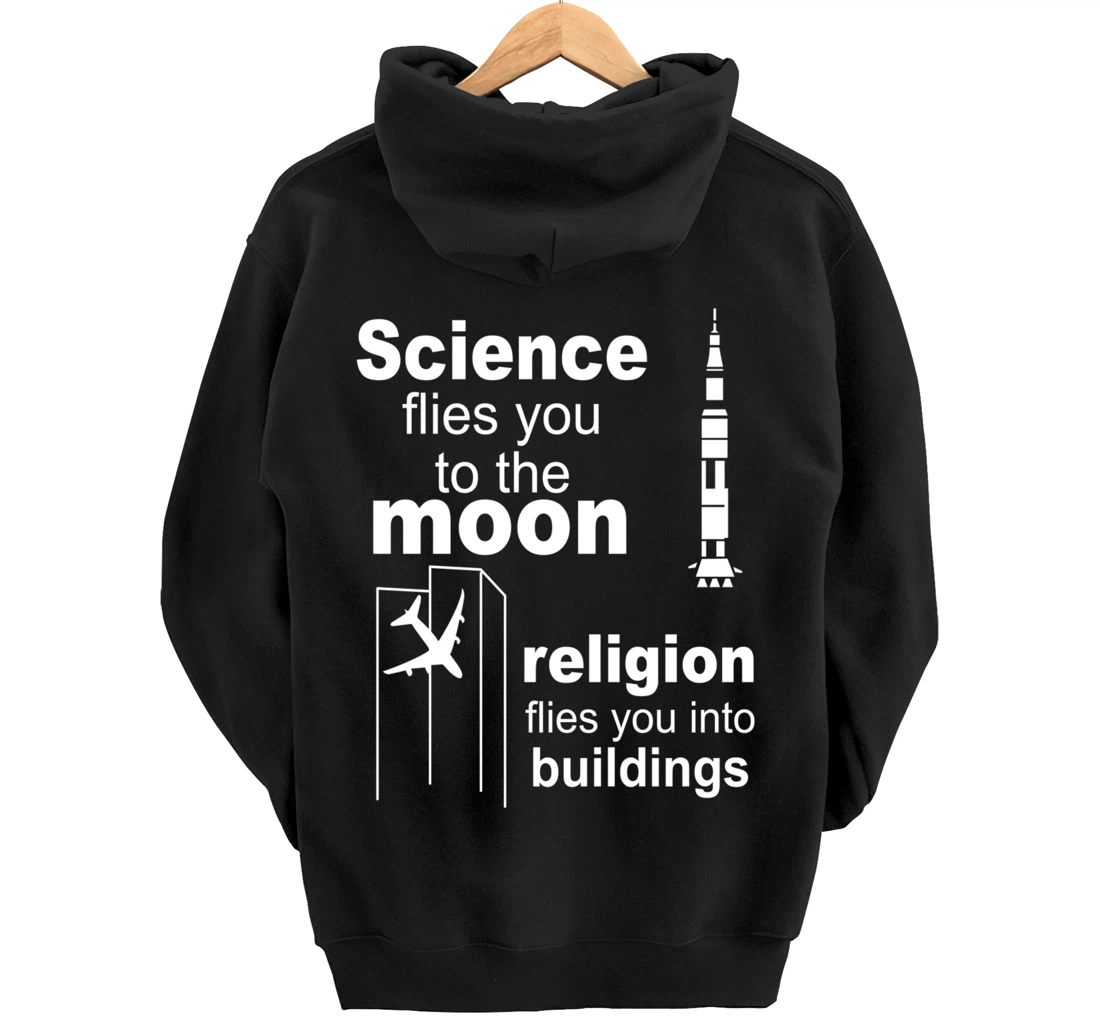 Science Flies You The Moon Religion Flies You Into Buildings Pullover Hoodie