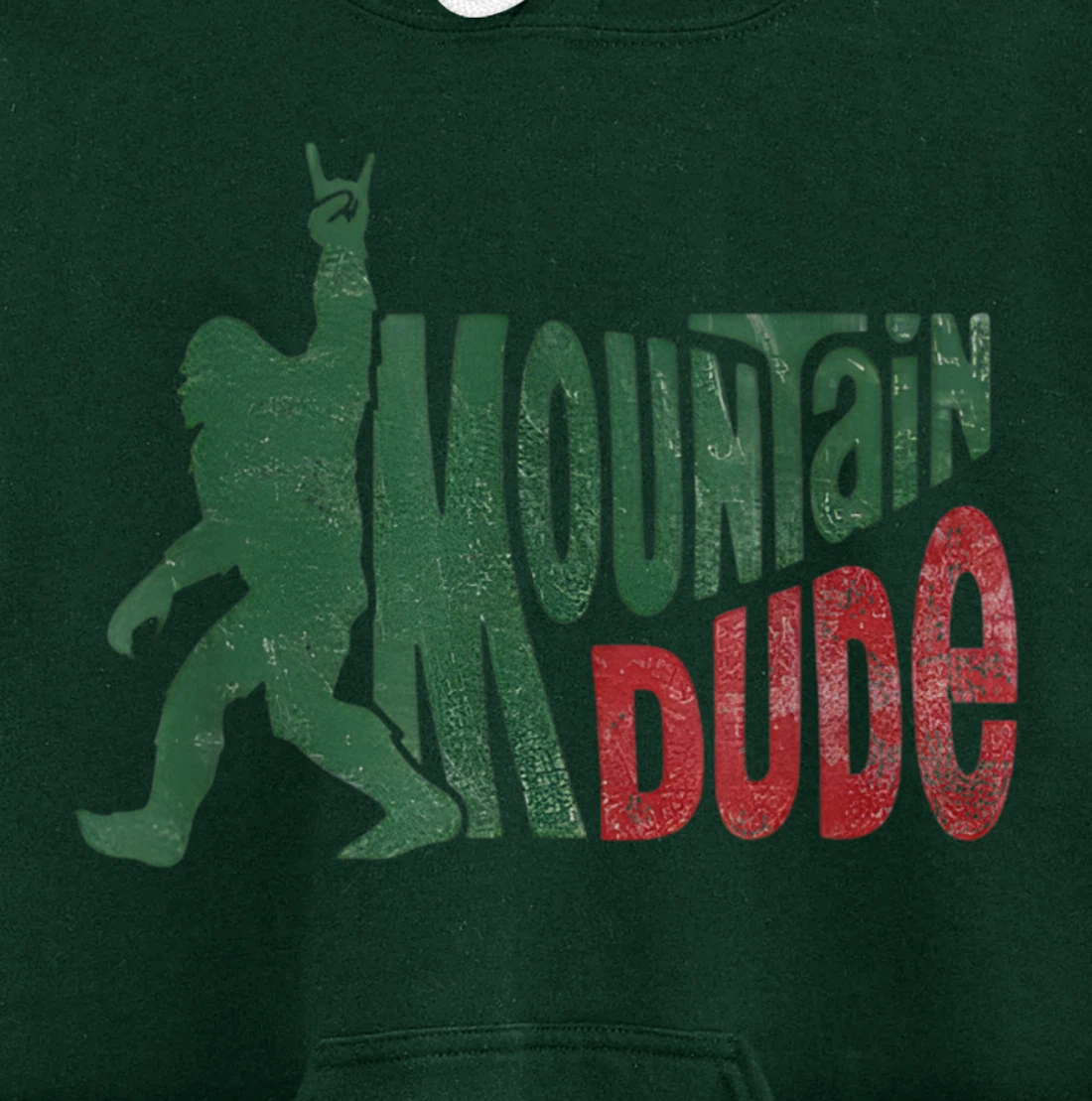 Mountain Dude Bigfoot Sasquatch Rock On Funny Gift Tee Pullover Hoodie
