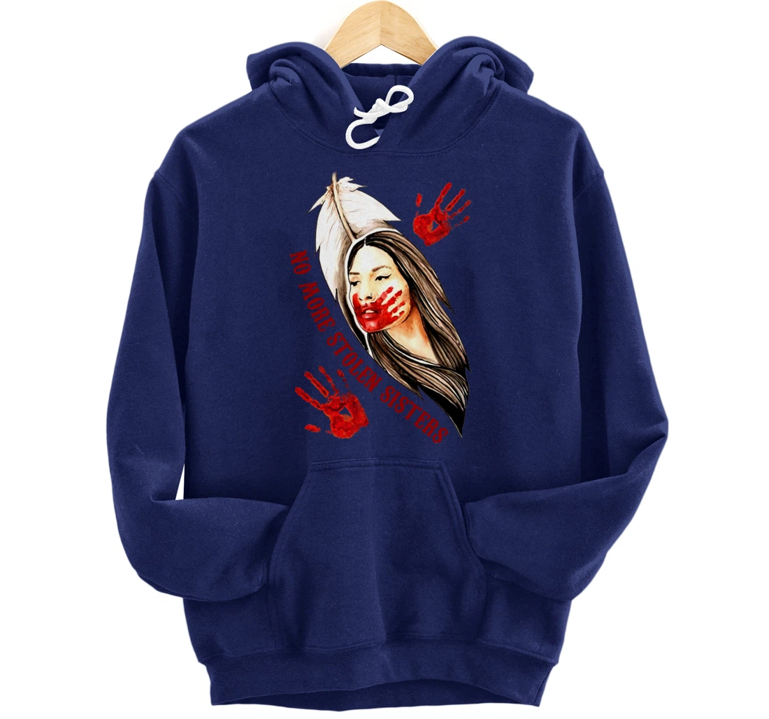 No More Stolen Sisters MMIW Indigenous Pullover Hoodie