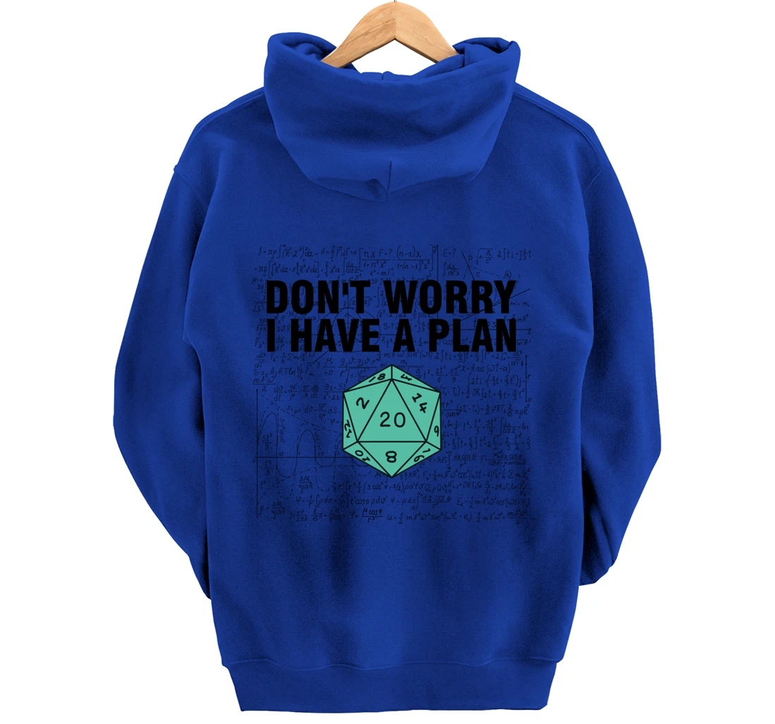 Don't Worry I Have A Plan Funny Dungeon Chaotic Dragon Pullover Hoodie