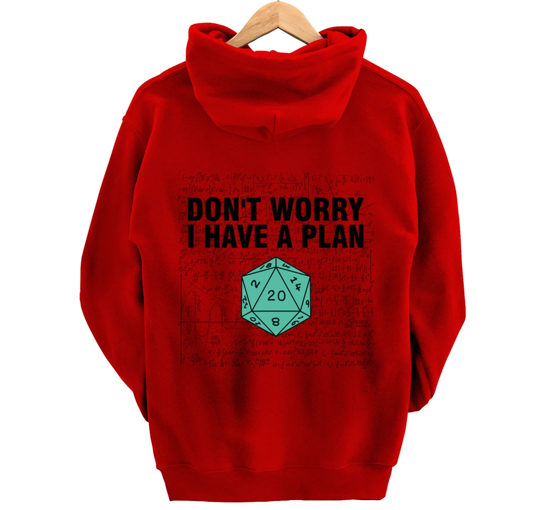 Don't Worry I Have A Plan Funny Dungeon Chaotic Dragon Pullover Hoodie