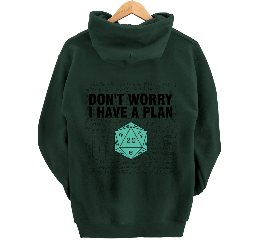 Don't Worry I Have A Plan Funny Dungeon Chaotic Dragon Pullover Hoodie