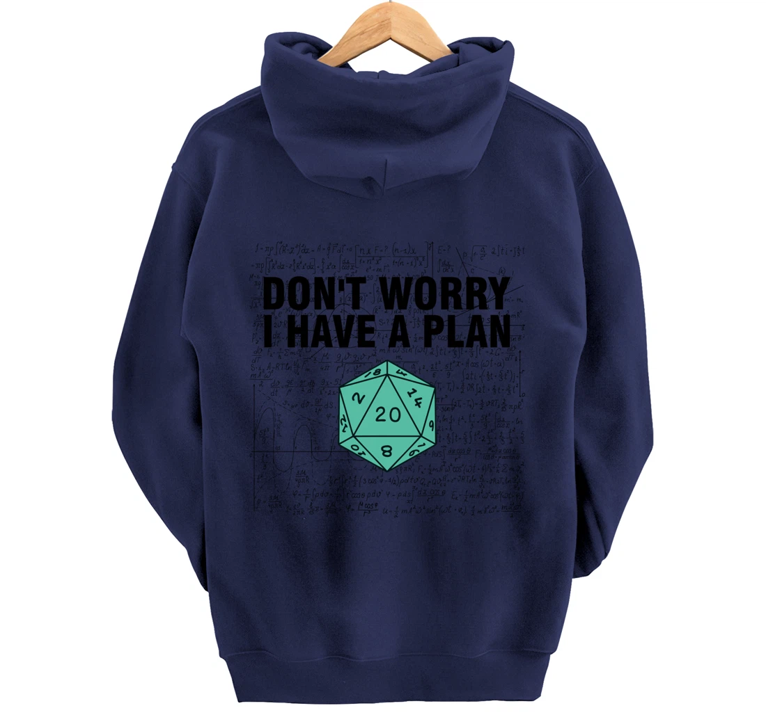 Don't Worry I Have A Plan Funny Dungeon Chaotic Dragon Pullover Hoodie