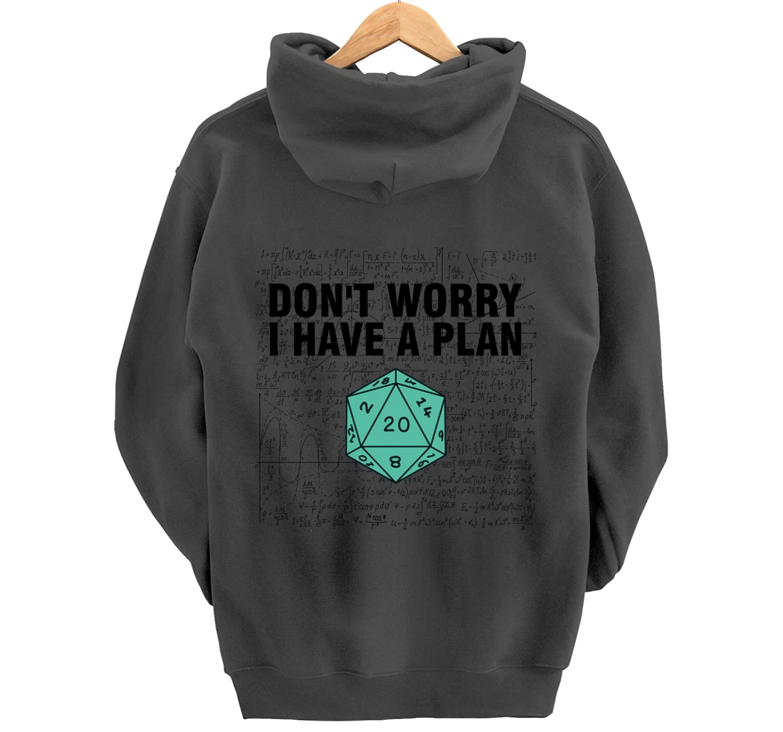 Don't Worry I Have A Plan Funny Dungeon Chaotic Dragon Pullover Hoodie