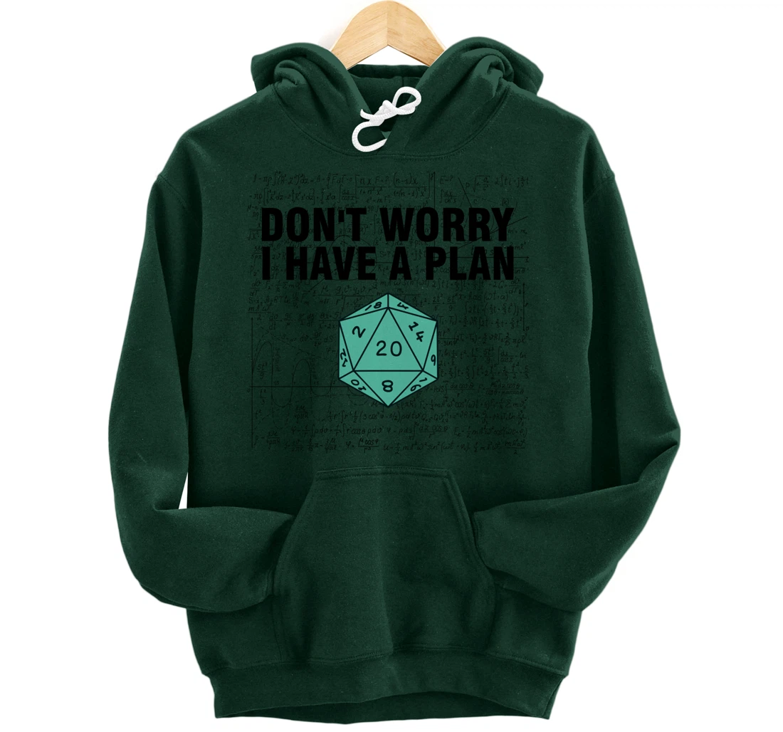 Don't Worry I Have A Plan Funny Dungeon Chaotic Dragon Pullover Hoodie