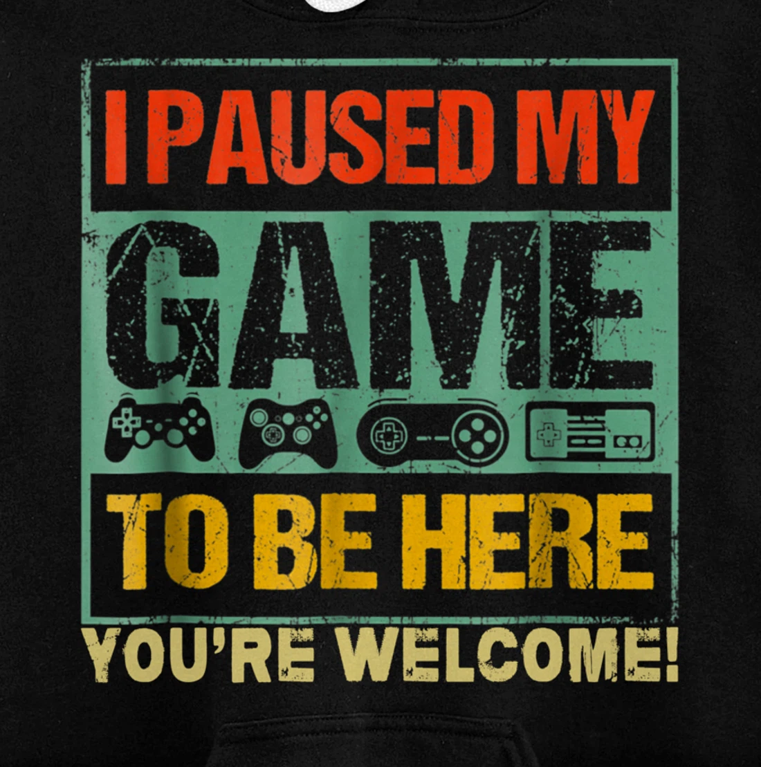 I Paused My Game To Be Here Funny Gamers Men Boys Teens Gift Pullover Hoodie