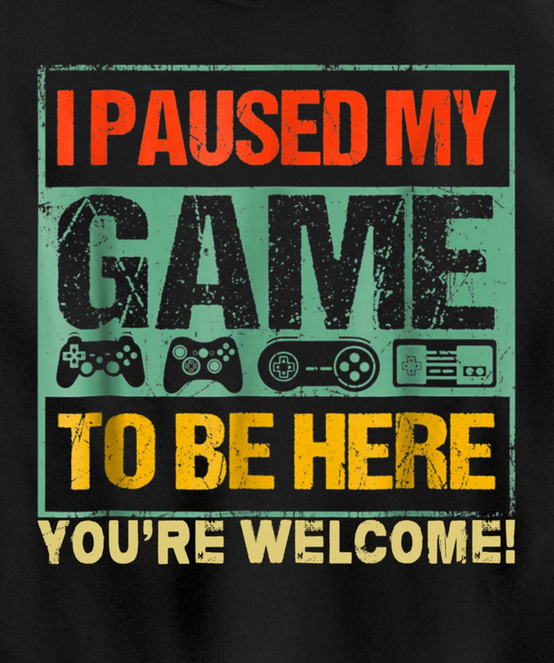 I Paused My Game To Be Here Funny Gamers Men Boys Teens Gift Pullover Hoodie