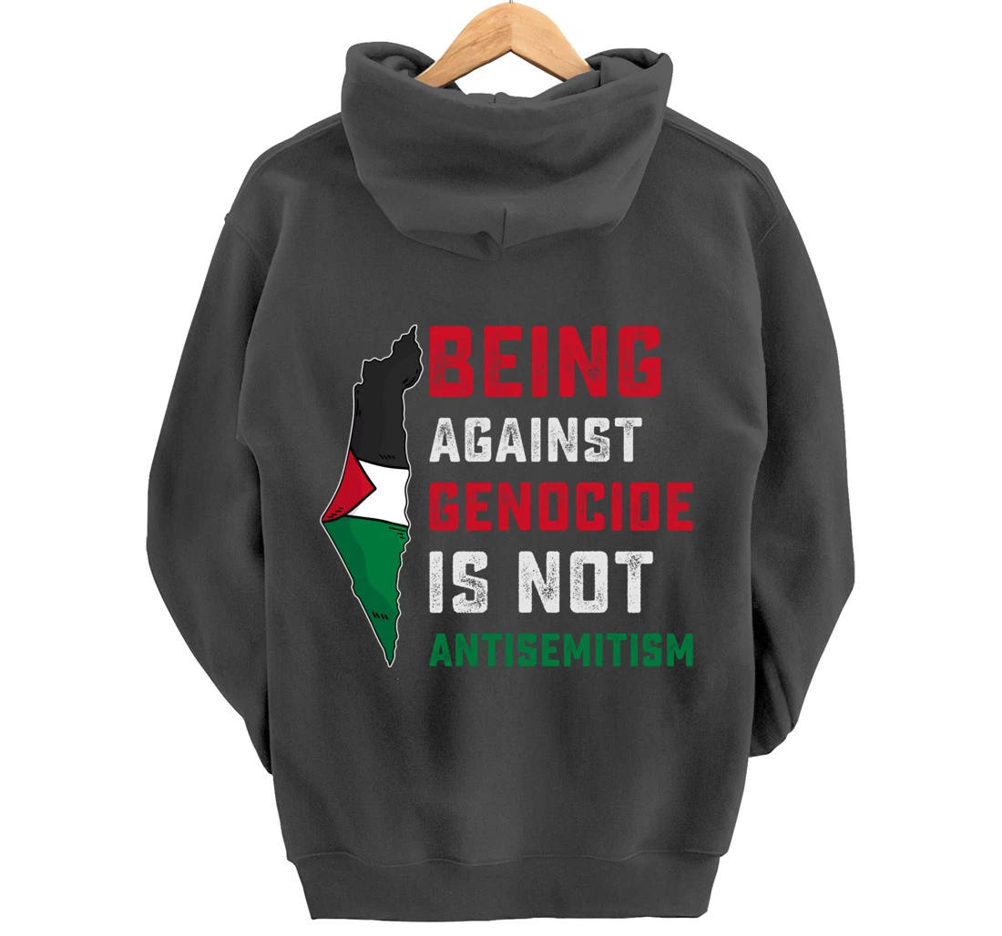 Being Against Genocide Is Not Antisemitism Support Palestine Pullover Hoodie