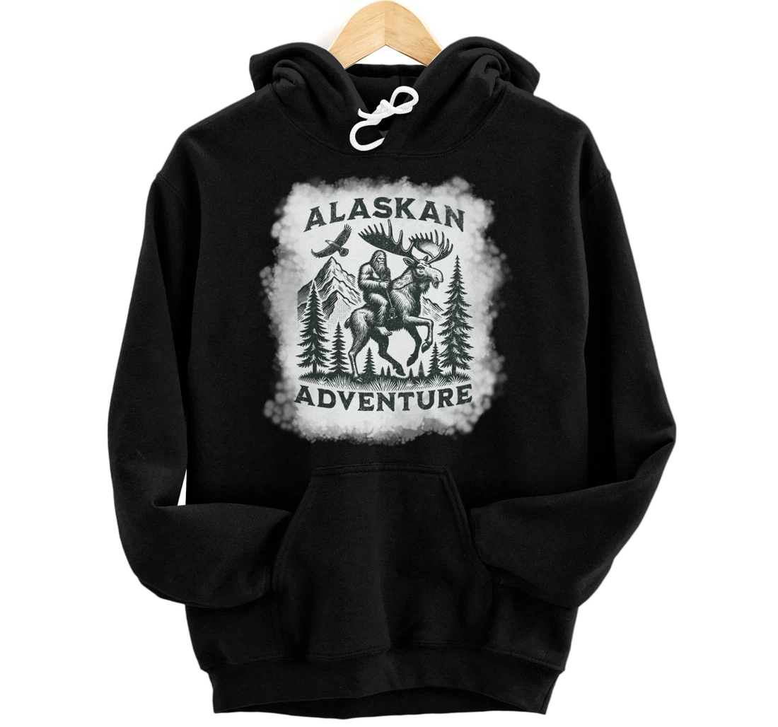 Alaskan Adventure Bigfoot Riding Moose Funny Outdoor Alaska Pullover Hoodie