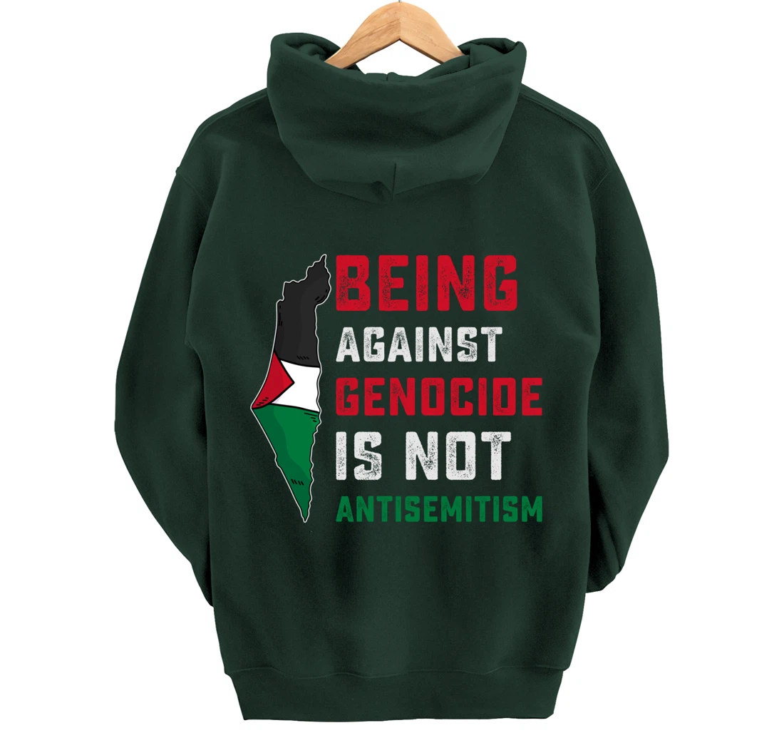 Being Against Genocide Is Not Antisemitism Support Palestine Pullover Hoodie