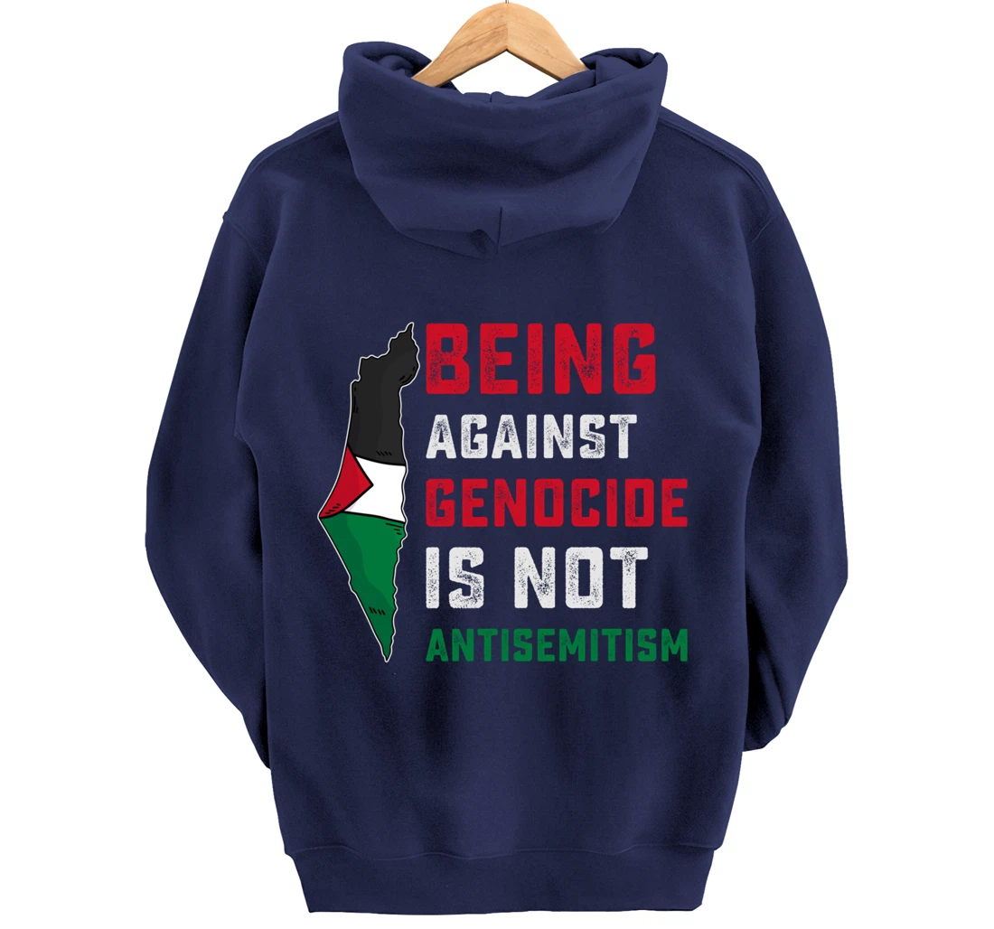 Being Against Genocide Is Not Antisemitism Support Palestine Pullover Hoodie
