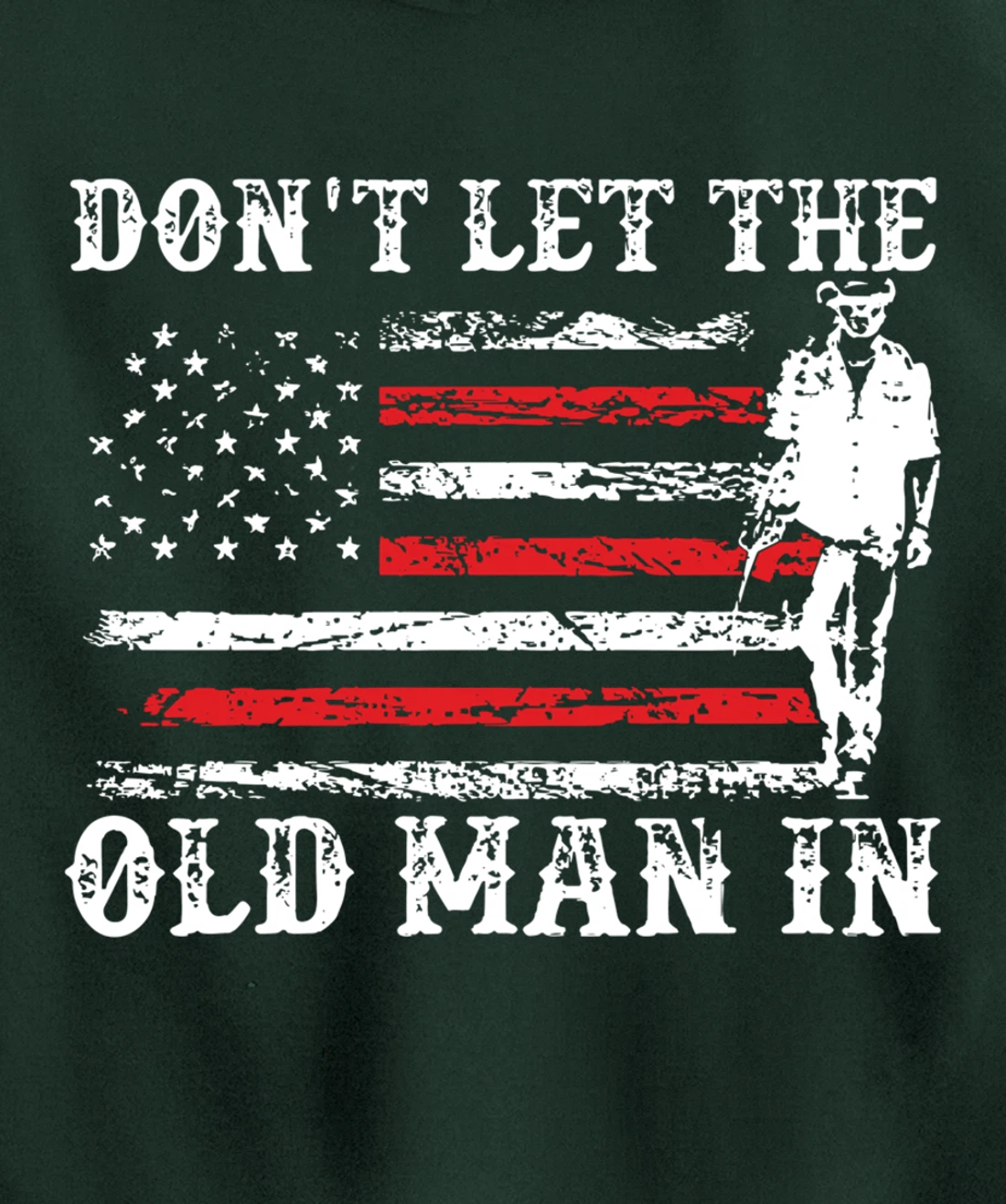 Don't Let The Old Man In Pullover Hoodie