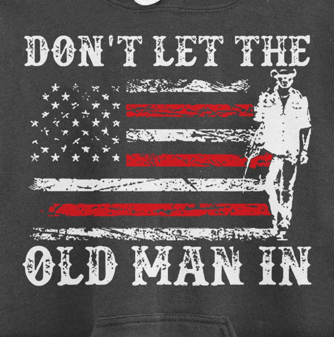 Don't Let The Old Man In Pullover Hoodie