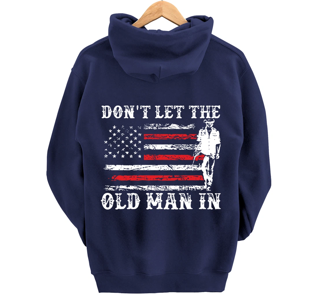 Don't Let The Old Man In Pullover Hoodie