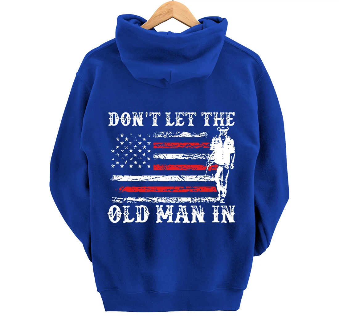 Don't Let The Old Man In Pullover Hoodie