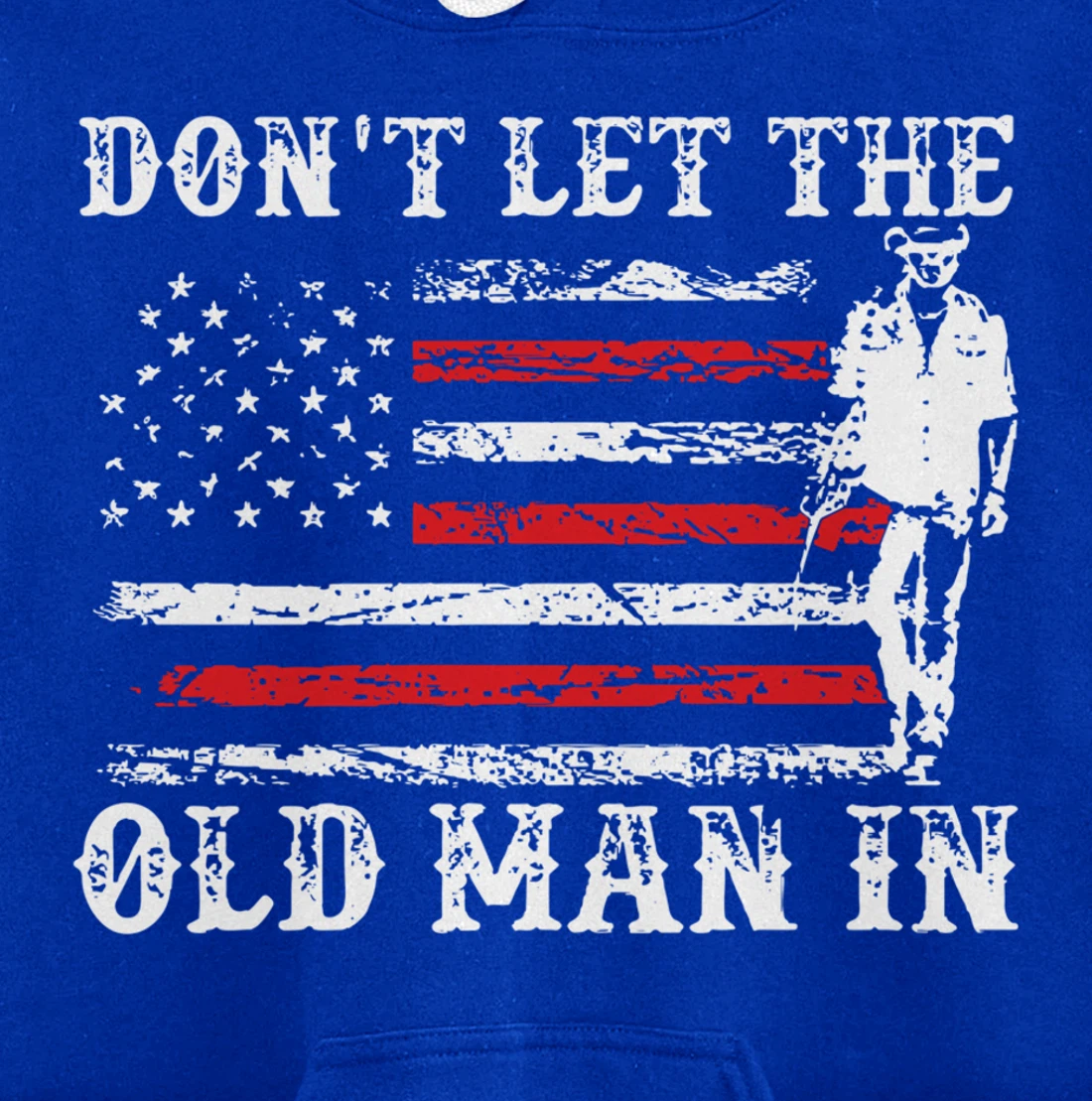 Don't Let The Old Man In Pullover Hoodie