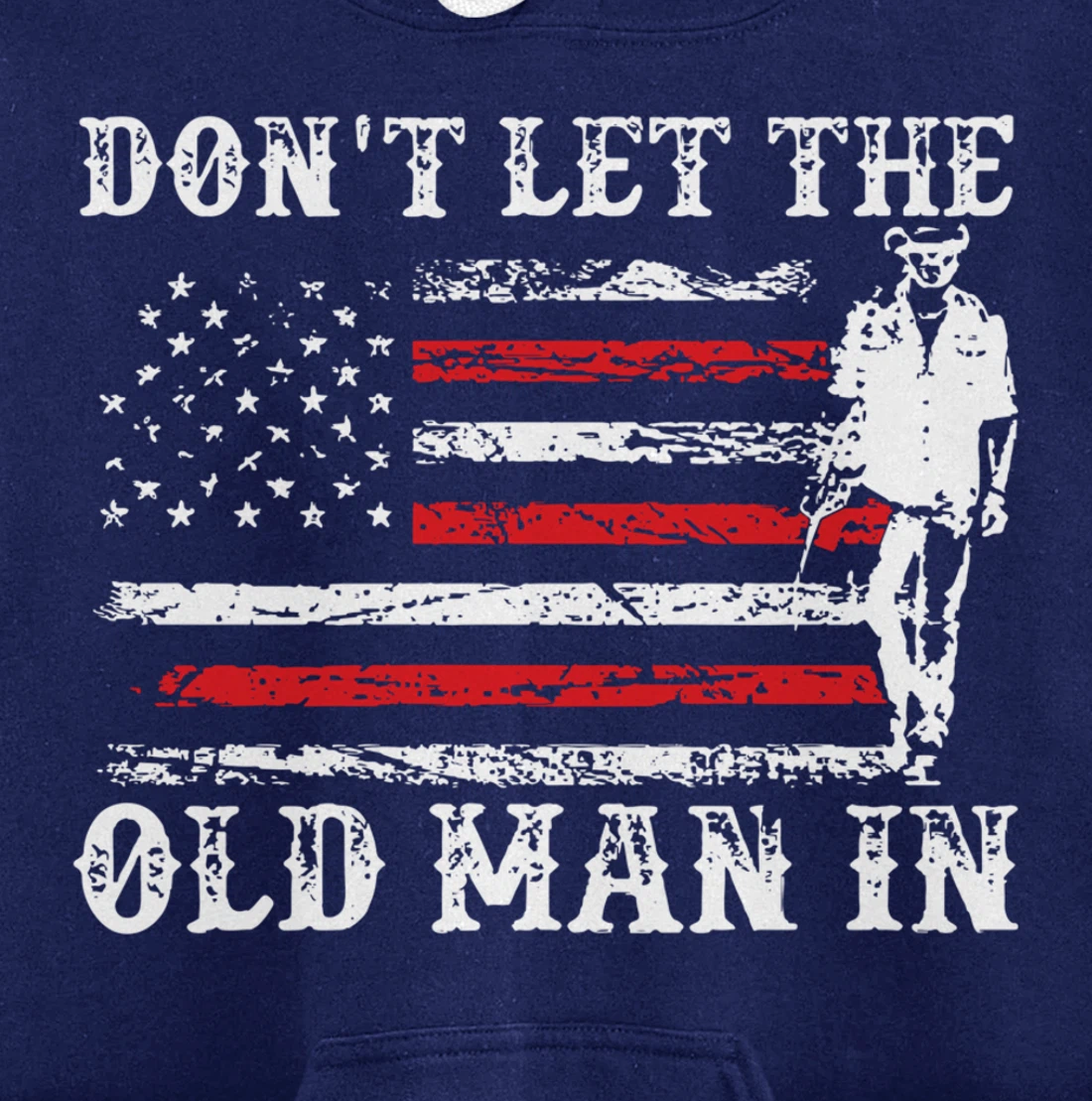 Don't Let The Old Man In Pullover Hoodie