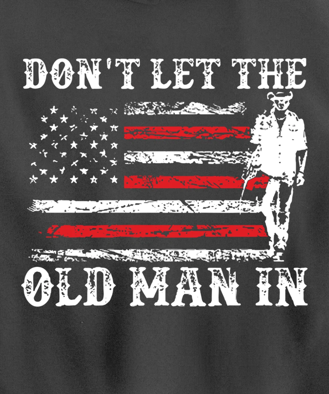 Don't Let The Old Man In Pullover Hoodie