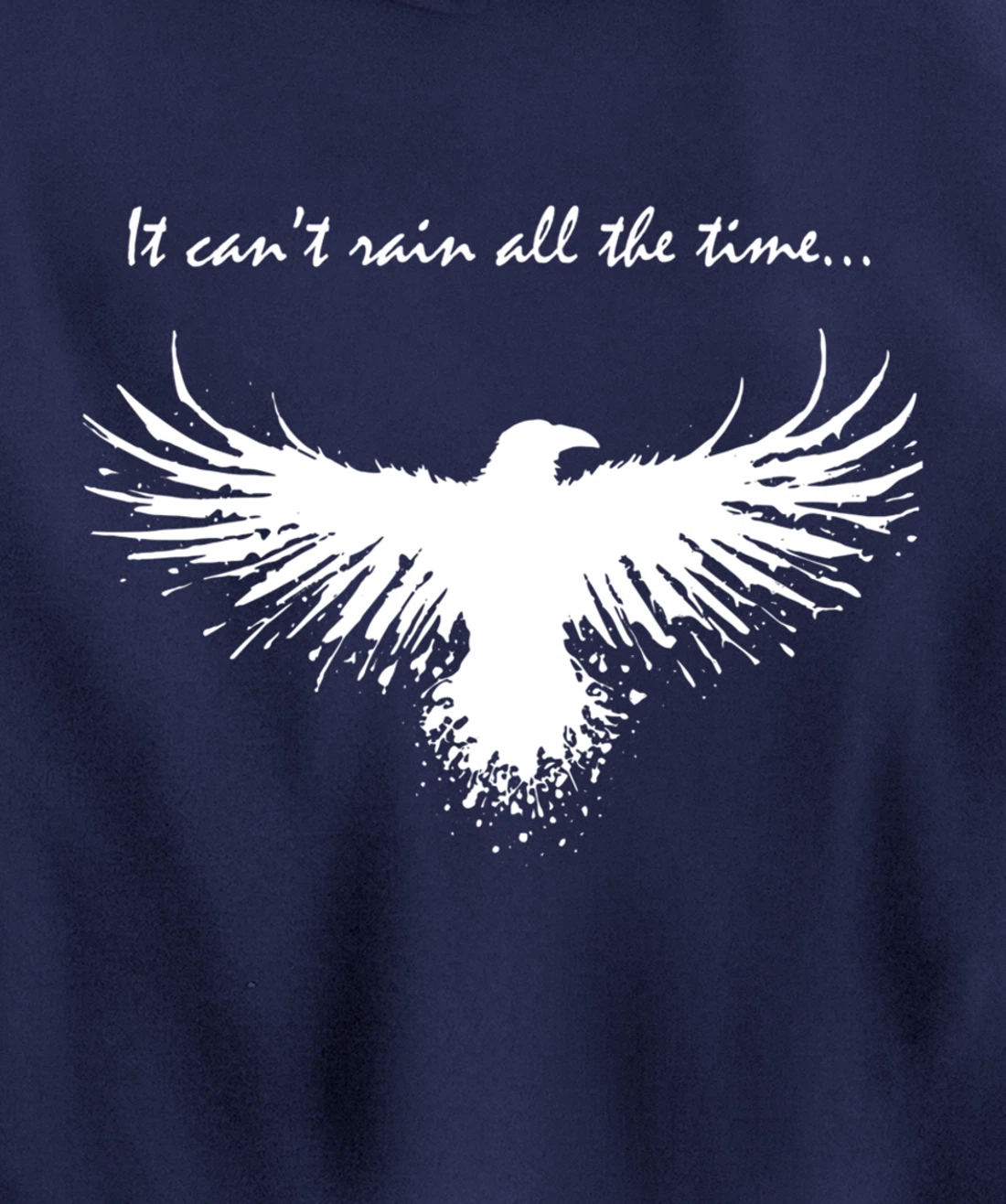 It can't rain all the time Pullover Hoodie