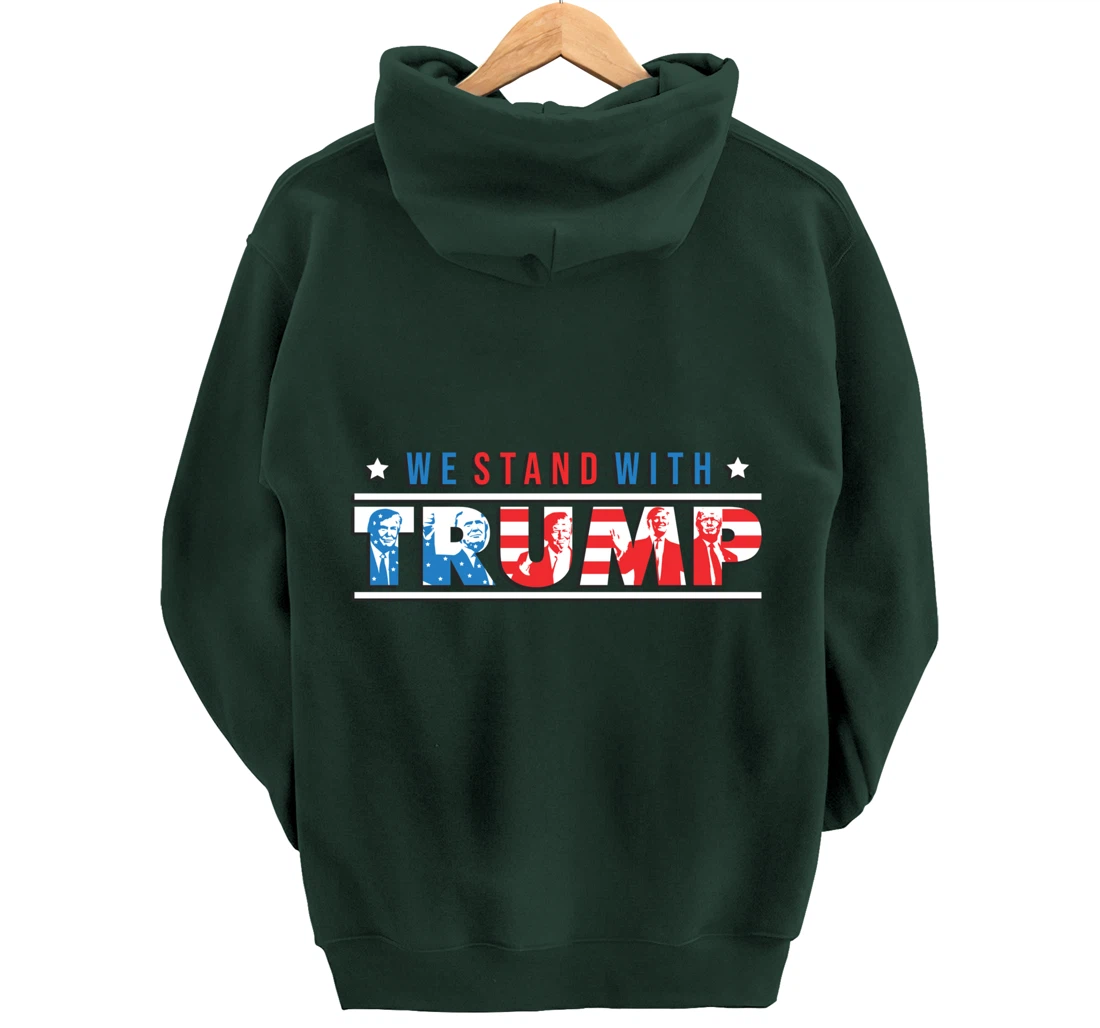 We Stand With Trump - Vote Pro Trump American Gifts Pullover Hoodie