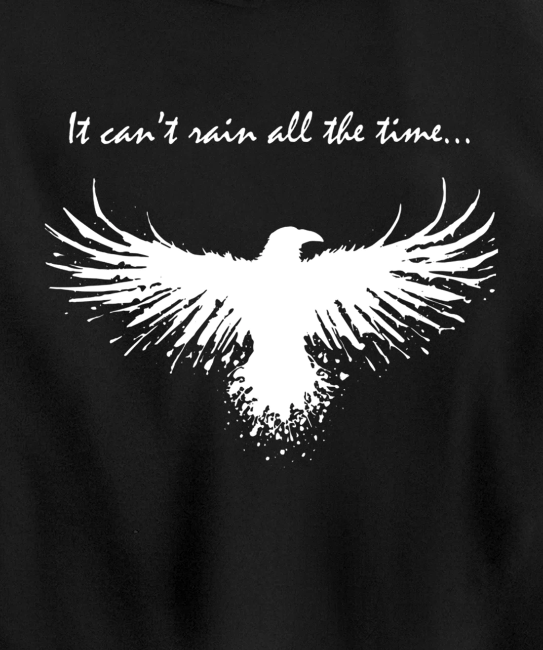 It can't rain all the time Pullover Hoodie