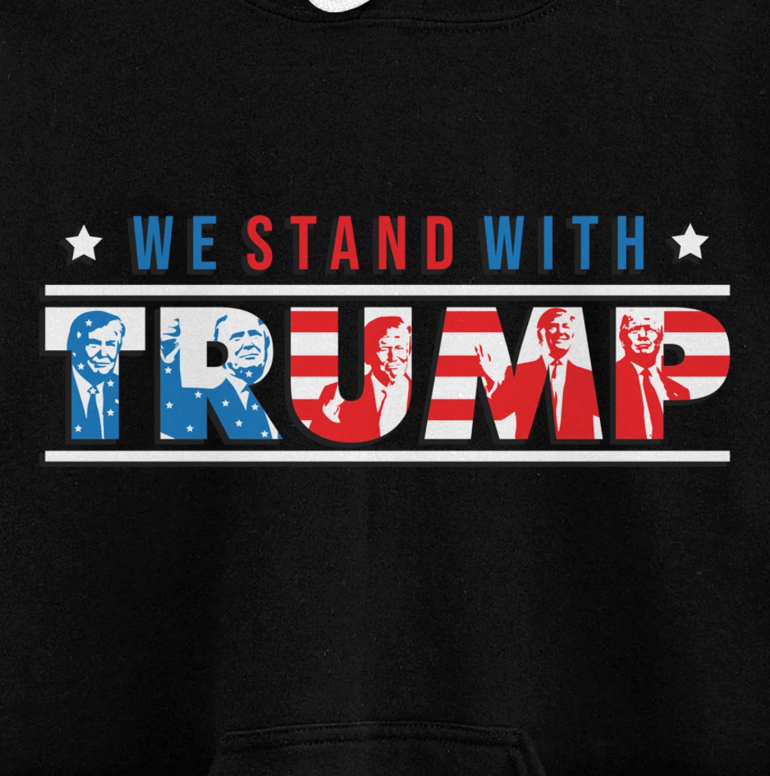 We Stand With Trump - Vote Pro Trump American Gifts Pullover Hoodie