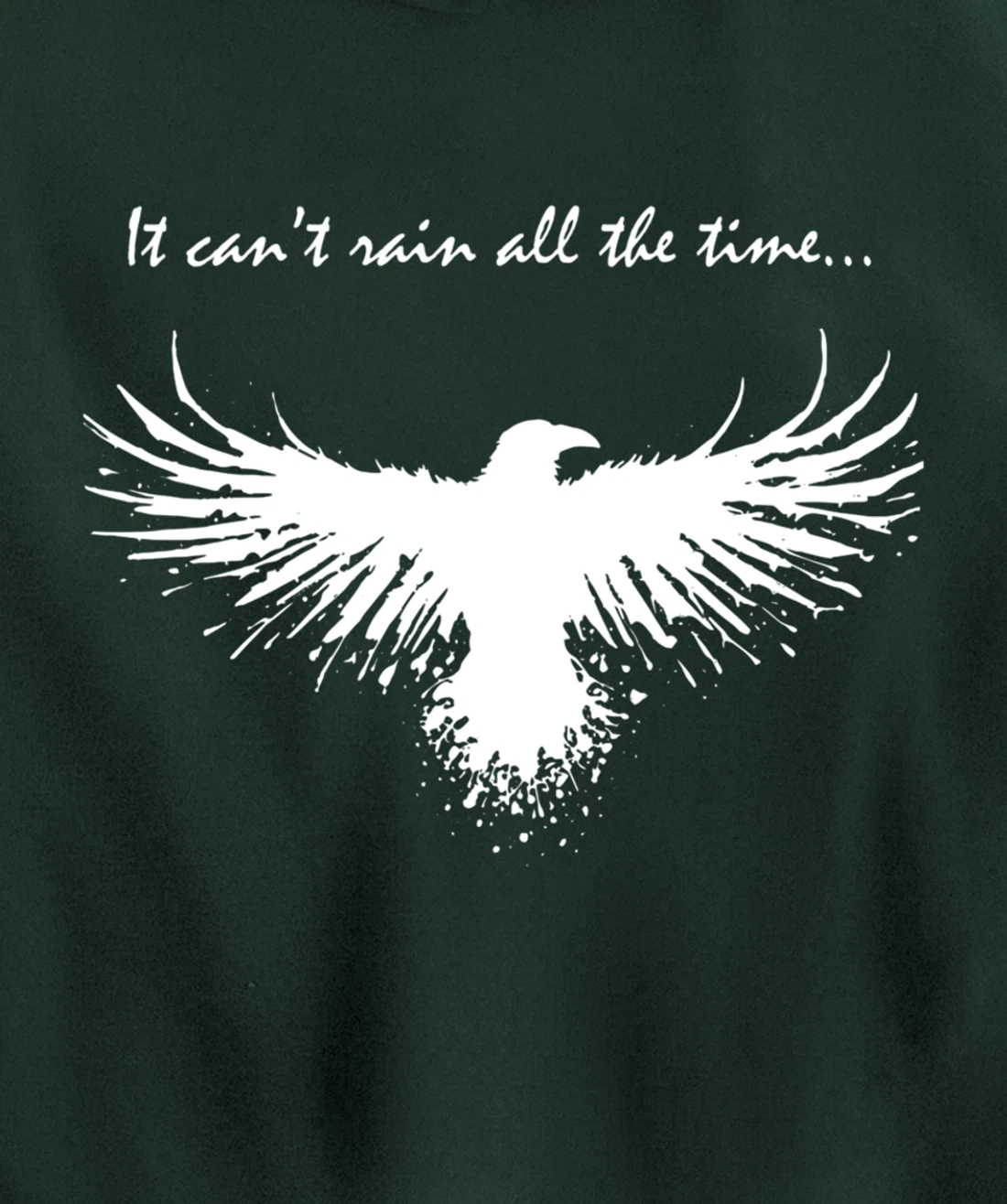 It can't rain all the time Pullover Hoodie