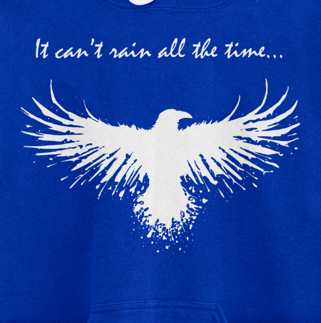 It can't rain all the time Pullover Hoodie