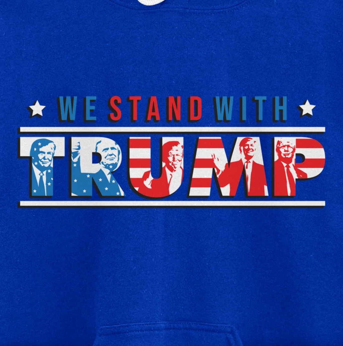 We Stand With Trump - Vote Pro Trump American Gifts Pullover Hoodie